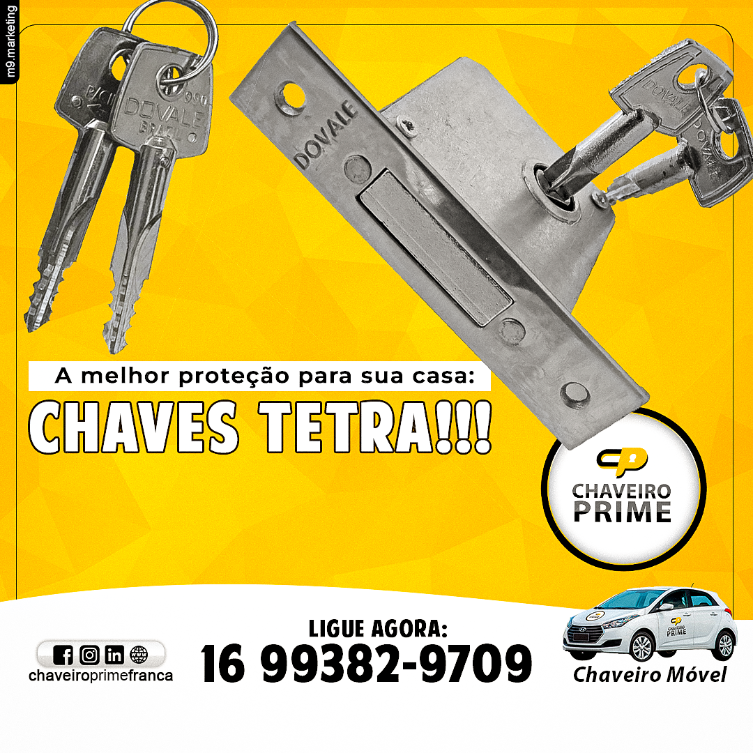 A melhor proteção para sua casa: Chaves tetra!!!