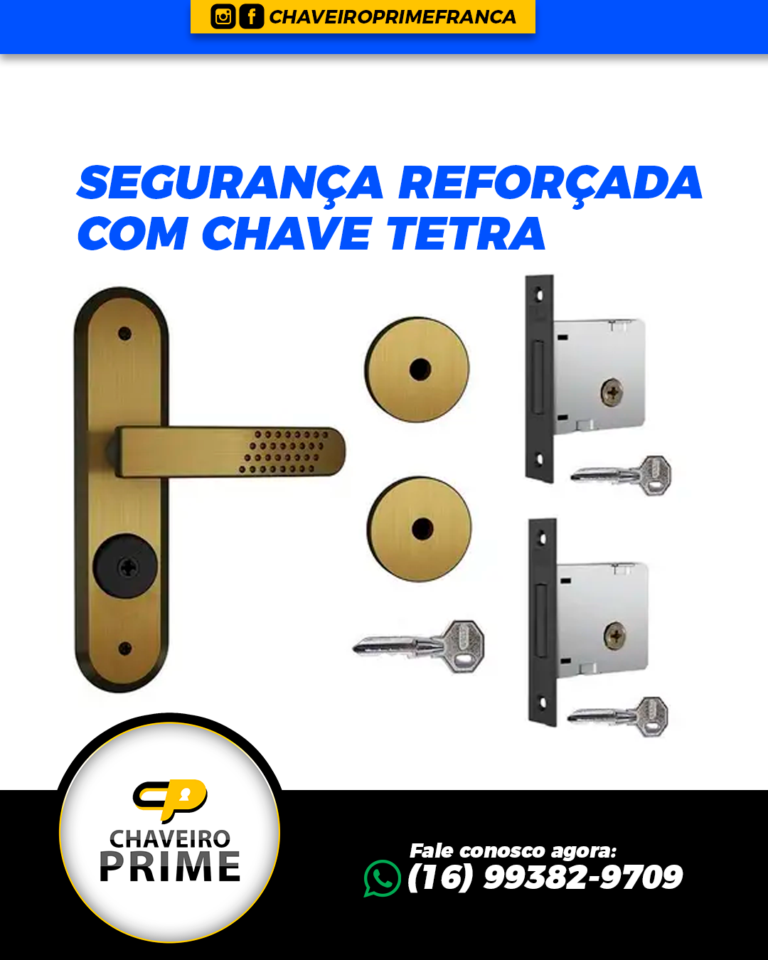 Segurança reforçada com chave tetra em Franca